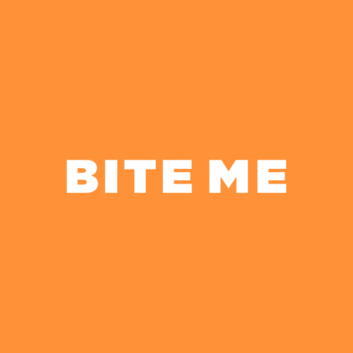 Bite Me